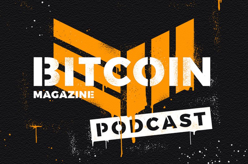 Introducing The Bitcoin Magazine Podcast