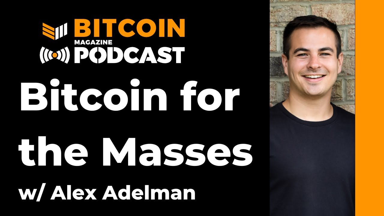 Video:-bitcoin-for-the-masses-with-alex-adelman-of-lolli