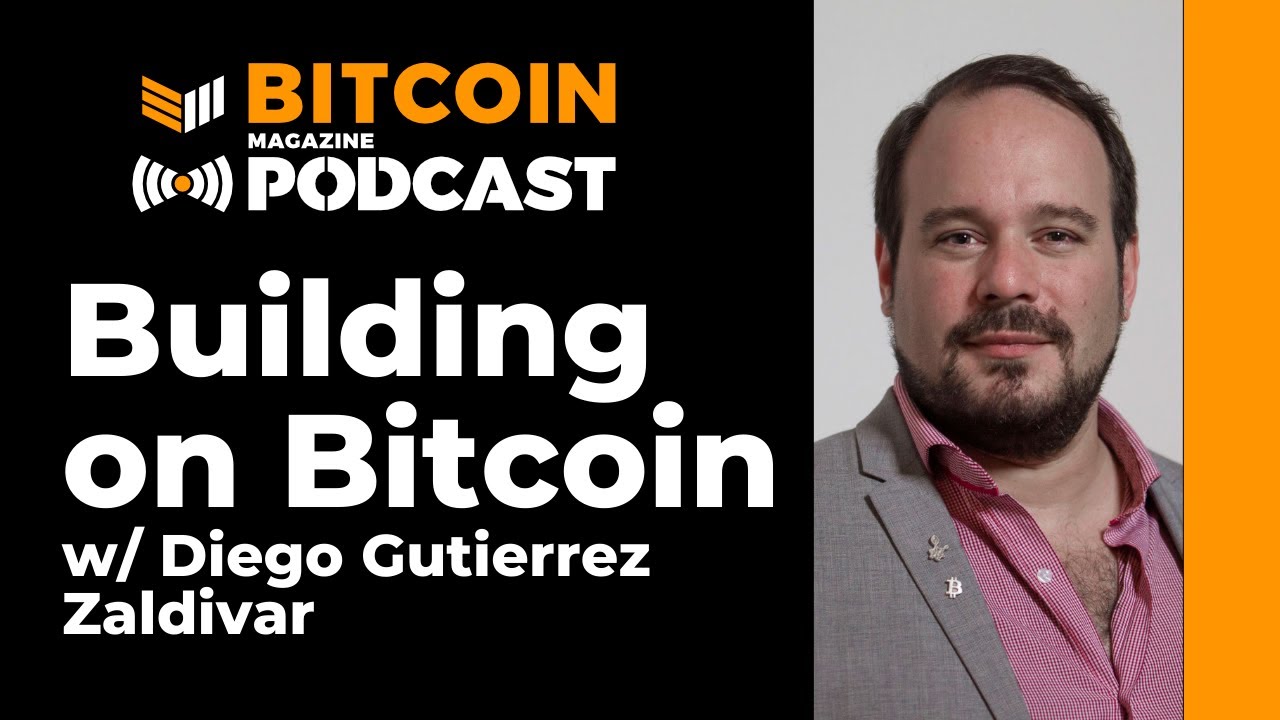Interview:-diego-gutierrez-zaldivar-and-building-on-bitcoin