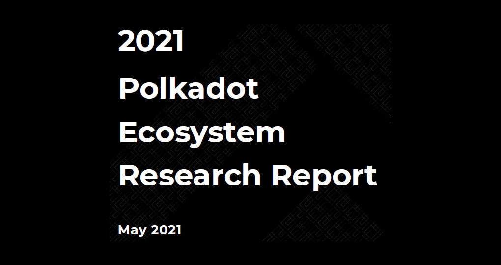 Tokeninsight:-2021-polkadot-ecosystem