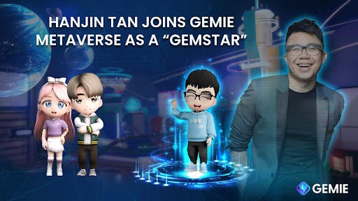 Hanjin-tan-joins-gemie-asia’s-leading-entertainment-metaverse-as-a-“gemstar”