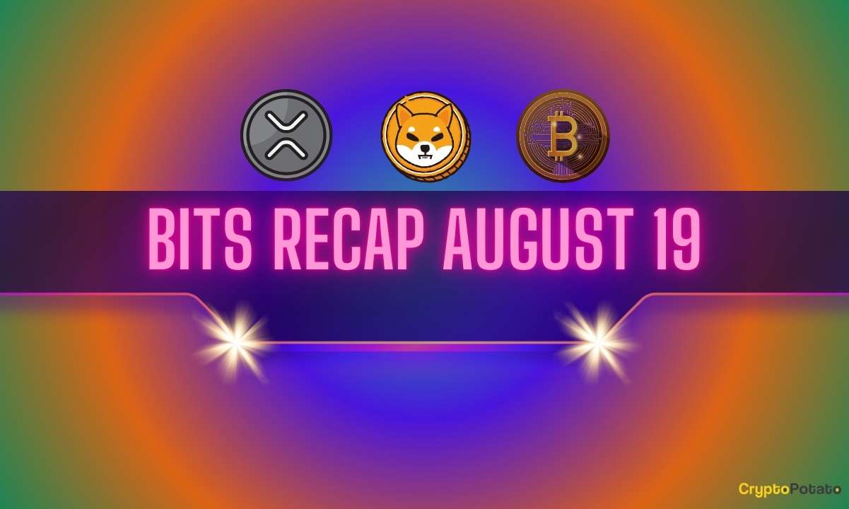 Important-ripple-v-sec-lawsuit-updates,-bearish-shiba-inu-(shib)-outlook,-and-more:-bits-recap-august-19