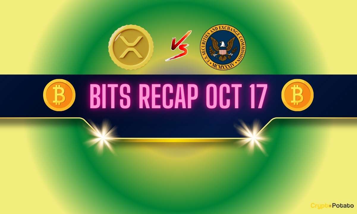 Important-ripple-v.-sec-lawsuit-updates,-bitcoin-(btc)-price-rally,-and-more:-bits-recap-oct-17