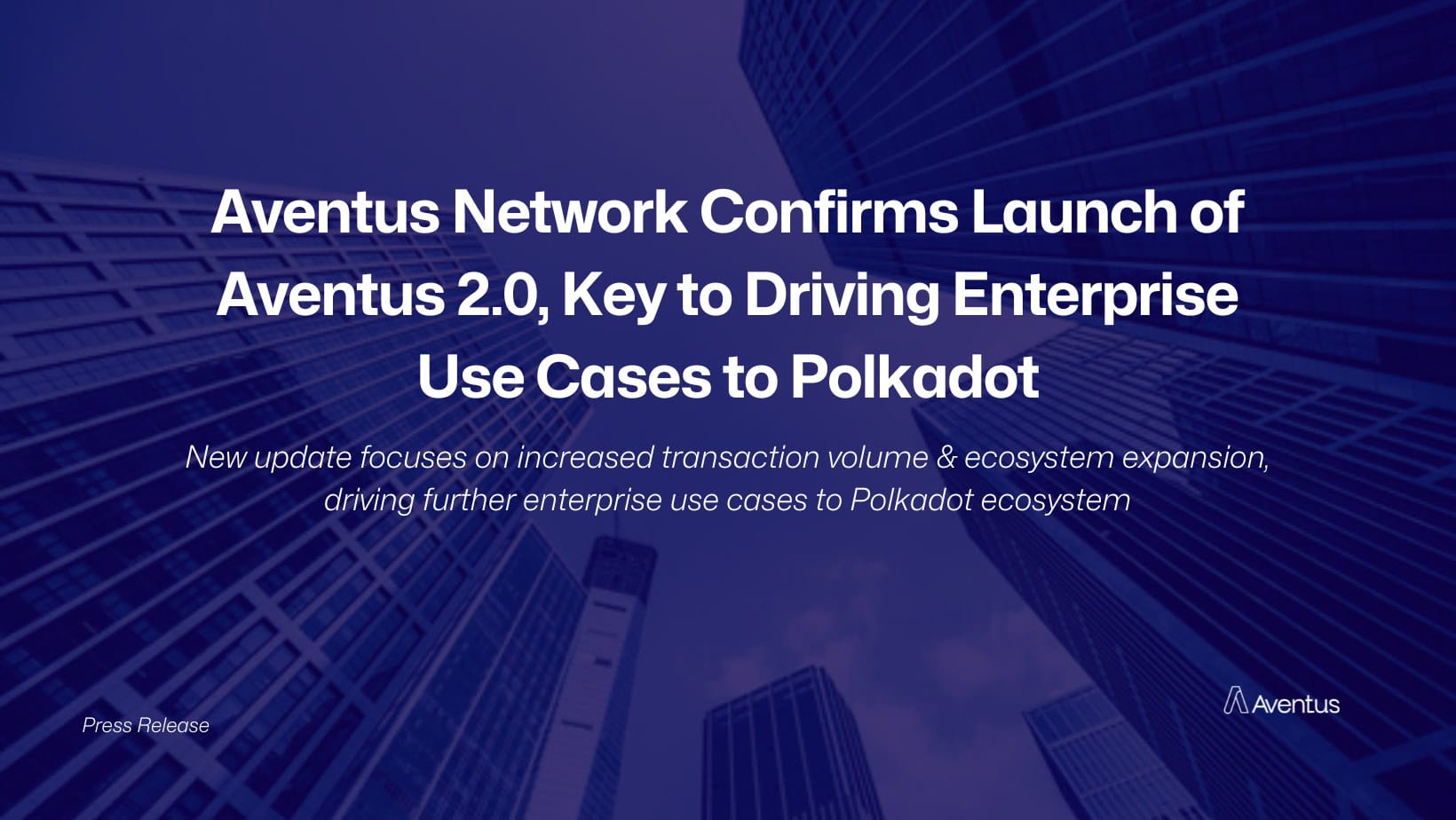 Aventus-network-confirms-launch-of-aventus-2.0,-key-to-driving-enterprise-use-cases-to-polkadot