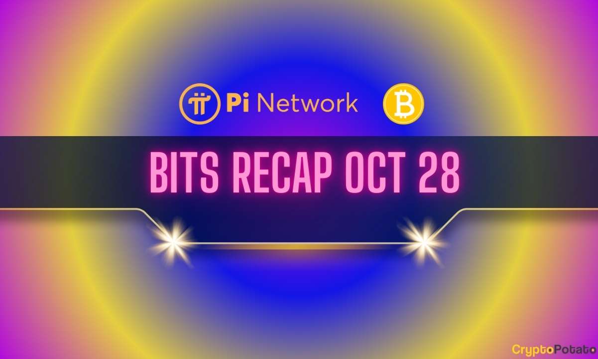 Important-pi-network-updates,-bitcoin-(btc)-price-resurgence,-and-more:-bits-recap-oct-28