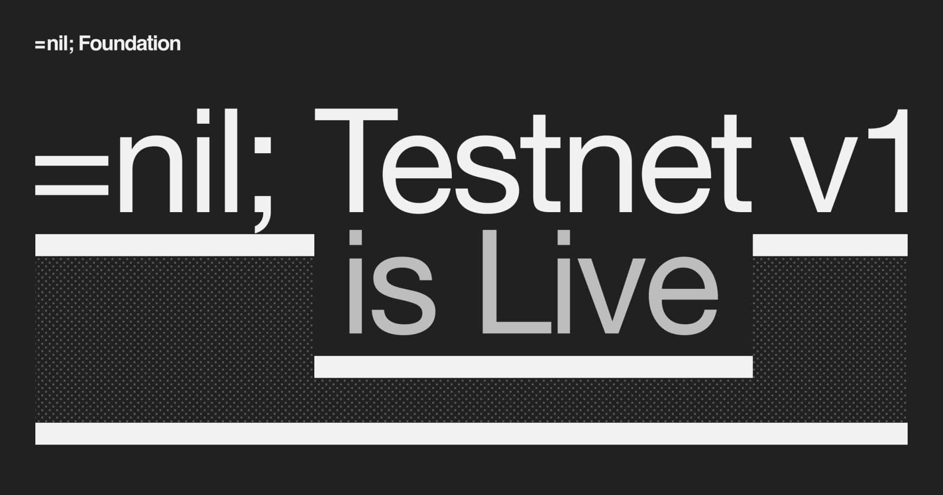 =nil;-foundation-marches-towards-mainnet-with-launch-of-testnet-v1