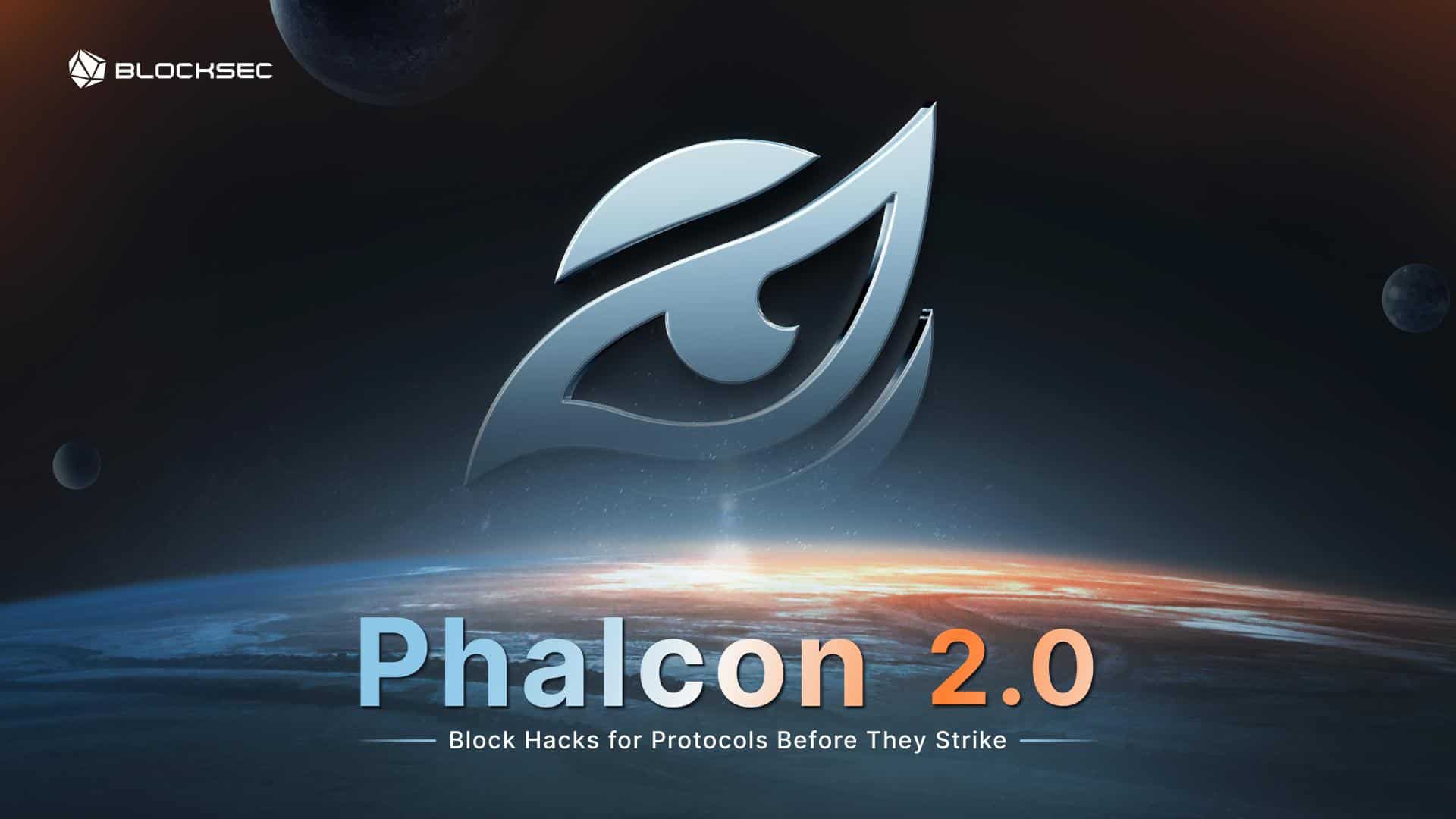 Blocksec-phalcon-2.0-unleashed:-a-new-era-of-hack-prevention-and-protocol-security-begins