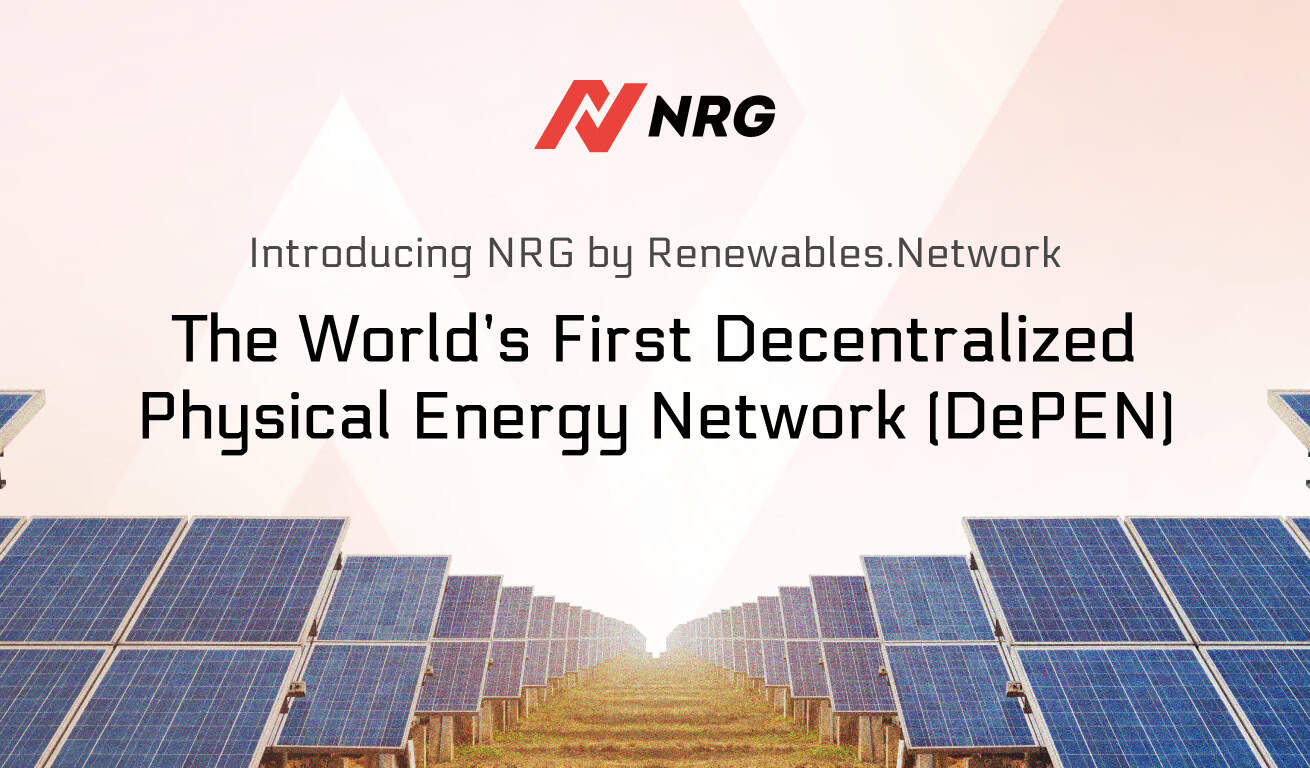 Introducing-nrg-by-renewables.network:-the-world’s-first-decentralized-physical-energy-network-(depen)