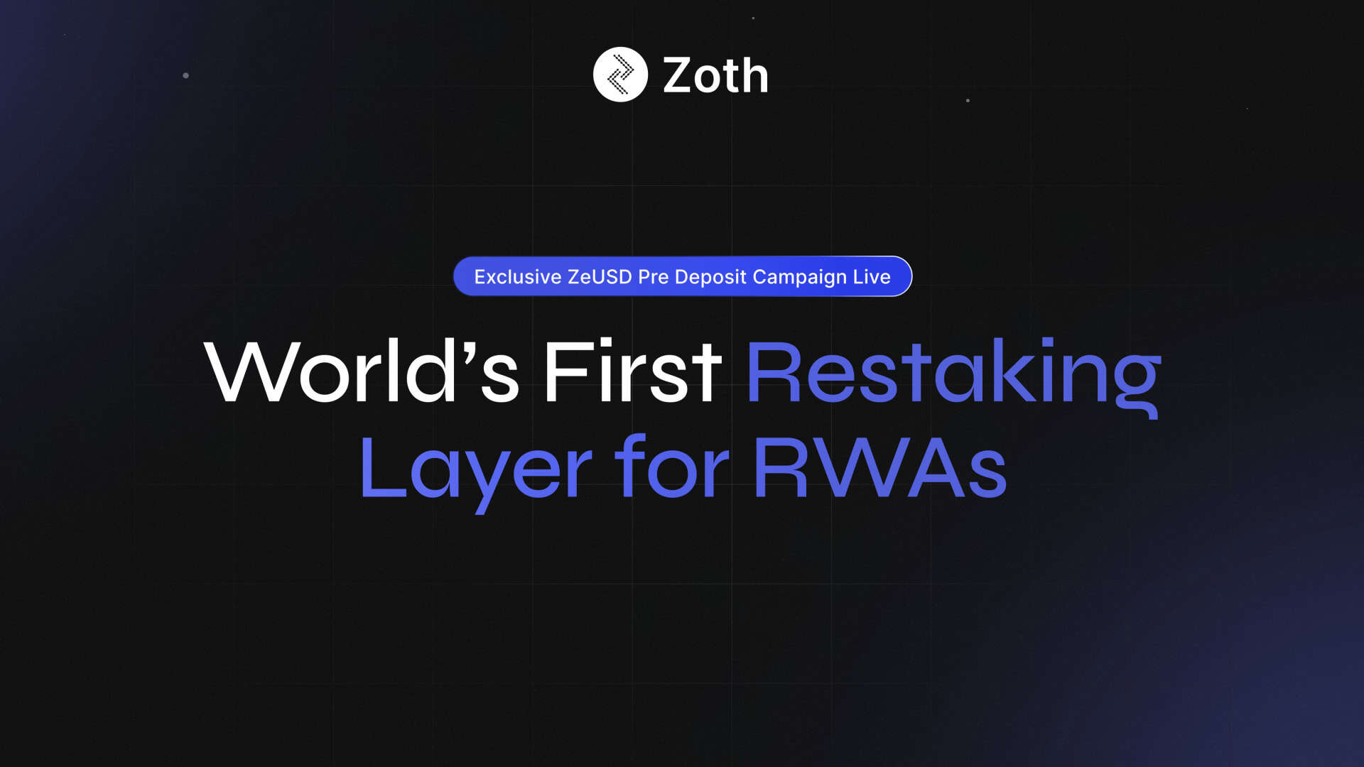 Zoth-launches-first-ever-rwa-restaking-layer-with-zeusd,-announces-exclusive-pre-deposit-campaign