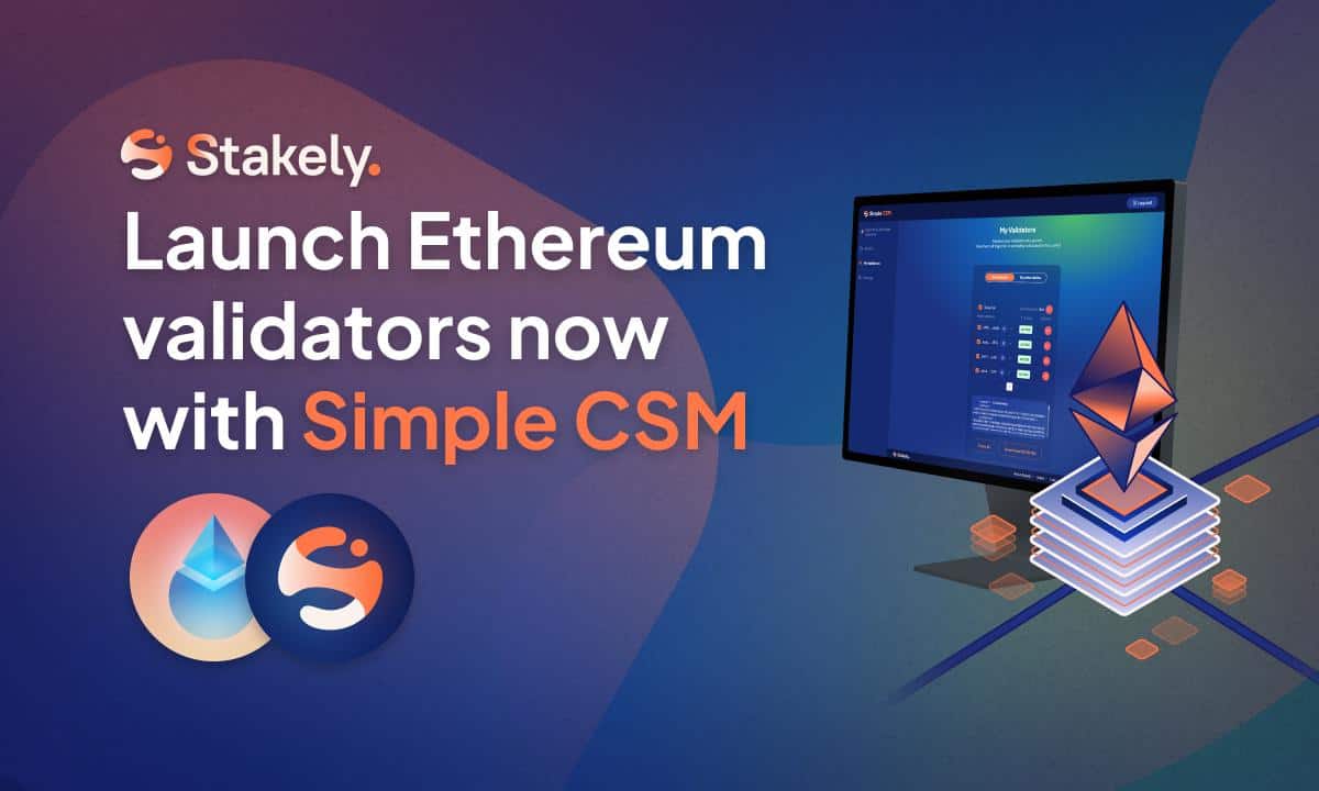 Stakely-launches-simple-csm,-offering-a-simplified-approach-to-ethereum-staking