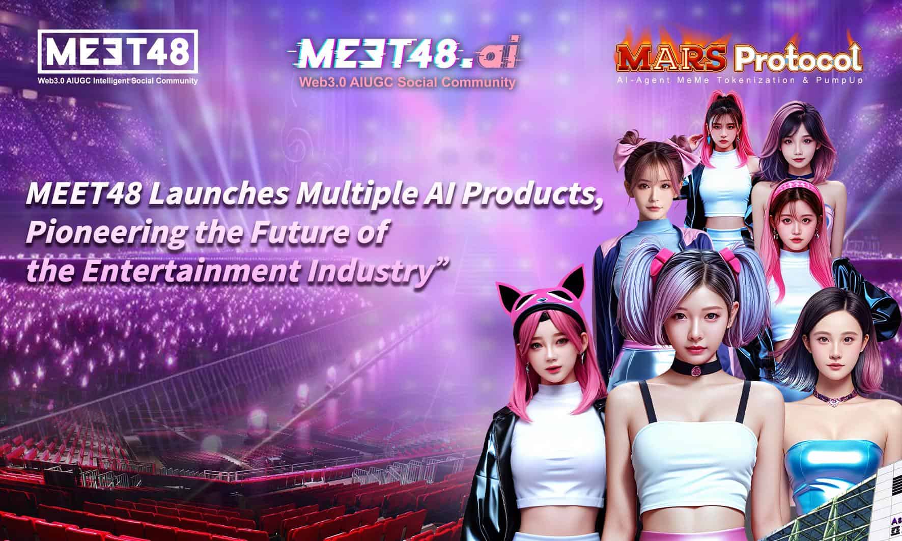 Meet48-launches-multiple-ai-products,-pioneering-the-future-of-the-entertainment-industry-with-meet48.ai-and-mars-protocol