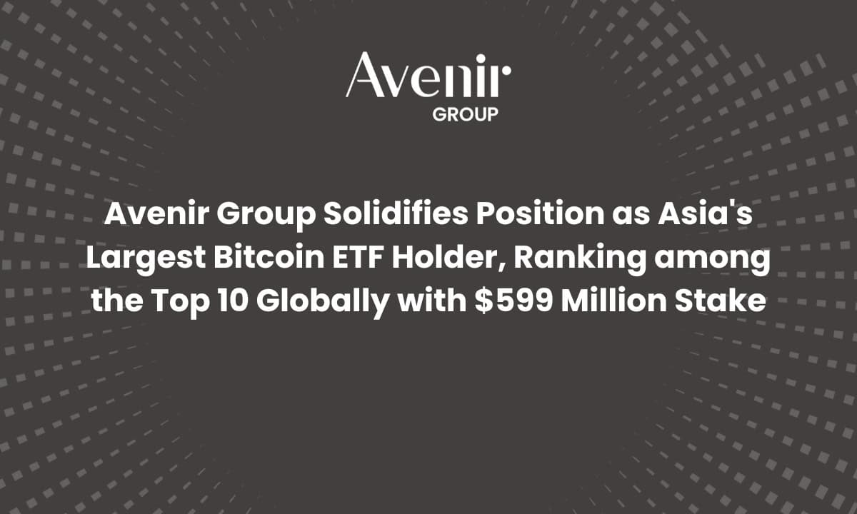 Avenir-group-solidifies-position-as-asia’s-largest-bitcoin-etf-holder-with-$599-million-stake