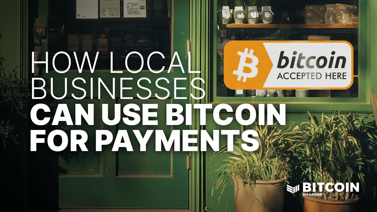 How-local-businesses-can-use-bitcoin-for-payments